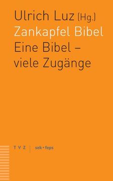 portada Zankapfel Bibel: Eine Bibel - Viele Zugange. Ein Theologisches Gesprach (en Alemán)