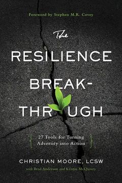 portada The Resilience Breakthrough: 27 Tools for Turning Adversity Into Action (en Inglés)