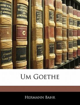 portada Um Goethe (en Alemán)
