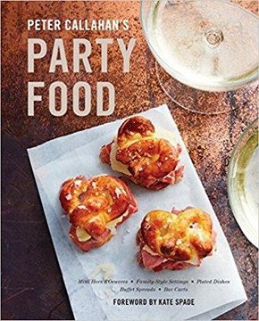 portada Peter Callahan's Party Food: Mini Hors D'oeuvres, Family-Style Settings, Plated Dishes, Buffet Spreads, bar Carts 