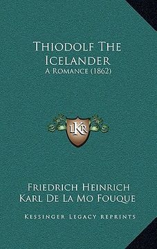 portada thiodolf the icelander: a romance (1862) (en Inglés)