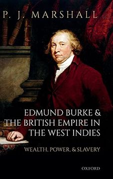 portada Edmund Burke and the British Empire in the West Indies: Wealth, Power, and Slavery (in English)