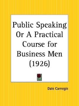 portada public speaking or a practical course for business men (en Inglés)
