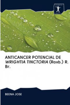 portada Anticancer Potencial de Wrightia Tinctoria (Roxb. ) r. Br.