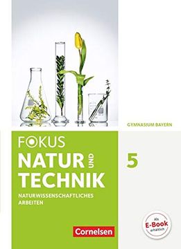 portada Fokus Biologie - Neubearbeitung - Gymnasium Bayern / 5. Jahrgangsstufe - Natur und Technik: Naturwissenschaftliches Arbeiten: Schülerbuch (en Alemán)
