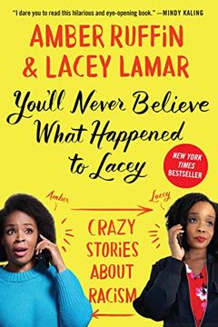 portada You'Ll Never Believe What Happened to Lacey: Crazy Stories About Racism 