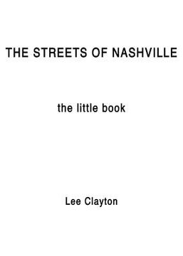 portada The Streets of Nashville: The Little Book (en Inglés)