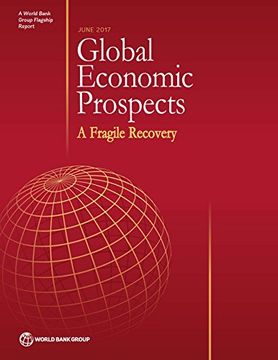 portada Global Economic Prospects, June 2017: A Fragile Recovery
