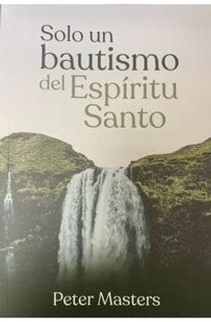 portada Solo un Bautismo del Espíritu Santo (in Spanish)