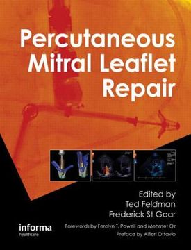 portada Percutaneous Mitral Leaflet Repair: Mitraclip Therapy for Mitral Regurgitation (en Inglés)