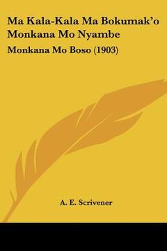 portada ma kala-kala ma bokumak'o monkana mo nyambe: monkana mo boso (1903) (en Inglés)