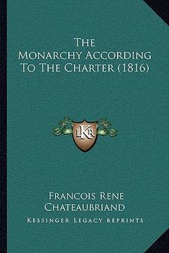 portada the monarchy according to the charter (1816) (en Inglés)