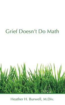 portada Grief Doesn't Do Math (in English)