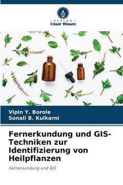 portada Fernerkundung und GIS-Techniken zur Identifizierung von Heilpflanzen (in German)