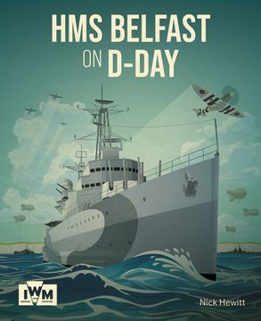 portada HMS Belfast at D-Day (en Inglés)