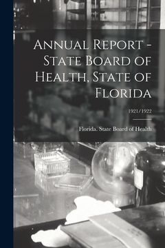 portada Annual Report - State Board of Health, State of Florida; 1921/1922