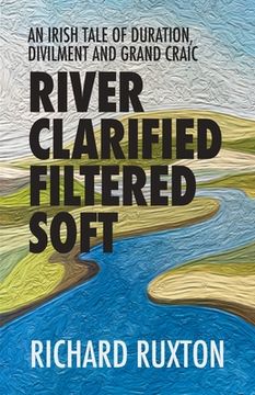 portada River Clarified Filtered Soft (en Inglés)