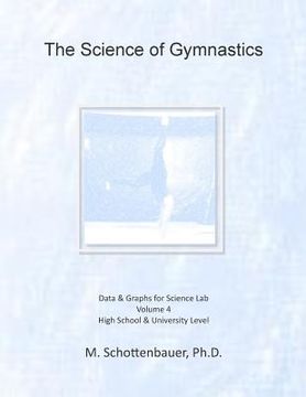 portada The Science of Gymnastics: Volume 4: Data & Graphs for Science Lab (en Inglés)