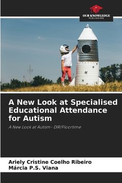 portada A New Look at Specialised Educational Attendance for Autism (en Inglés)