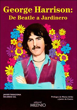 portada George Harrison: De Beatle a Jardinero