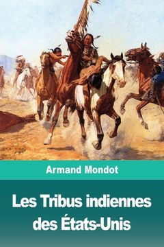portada Les Tribus indiennes des États-Unis (en Francés)