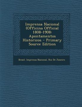 portada Imprensa Nacional (Officina Official 1808-1908: Apontamentos Historicos (en Italiano)