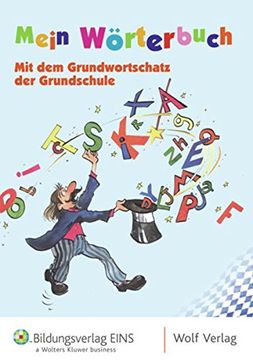 portada Mein Wörterbuch: Ausgabe für Bayern: Mit dem Neuen Grundwortschatz der Grundschule für die 2. Bis 4. Jahrgangsstufe (en Alemán)