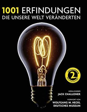 portada 1001 Erfindungen, die Unsere Welt Veränderten: Ausgewählt und Vorgestellt von Historikern, Wissenschaftlern, Designern und Anthropologen. (en Alemán)