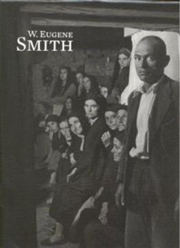 portada W. Eugene Smith (LIBROS DE AUTOR) (in Spanish)