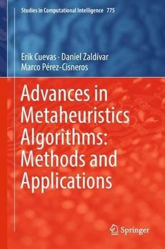 portada Advances in Metaheuristics Algorithms: Methods and Applications (Studies in Computational Intelligence)