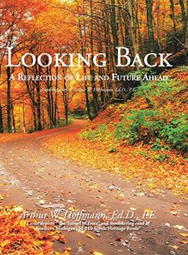 portada Looking Back: A Reflection of Life and Future Ahead (en Inglés)