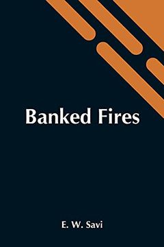 portada Banked Fires (en Inglés)
