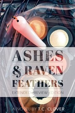 portada Ashes & Raven Feathers: Extended Preview Edition (en Inglés)