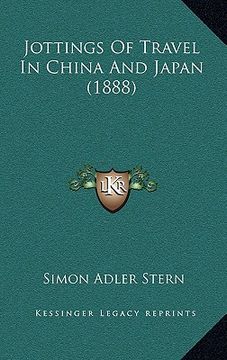 portada jottings of travel in china and japan (1888) (in English)