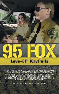 portada 95 Fox: This was my call letters in patrol at West Hollywood Sheriff Station (en Inglés)