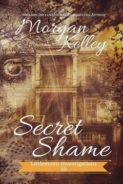 portada Secret Shame: Lilltlemoon Investigations (en Inglés)