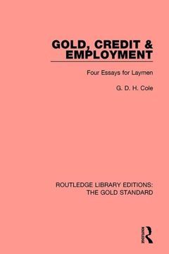 portada Gold, Credit and Employment (en Inglés)