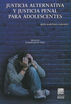 portada Justicia Alternativa y Justicia Penal Para Adolescentes / 2 ed.