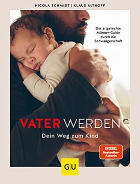 portada Vater Werden: Dein weg zum Kind (gu Einzeltitel Partnerschaft & Familie) (in German)