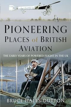 portada Pioneering Places of British Aviation (en Inglés)