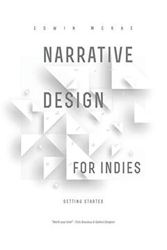 portada Narrative Design for Indies: Getting Started (en Inglés)