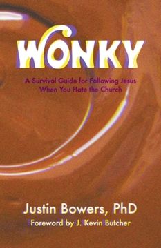 portada Wonky: A Survival Guide for Following Jesus When You Hate the Church (in English)