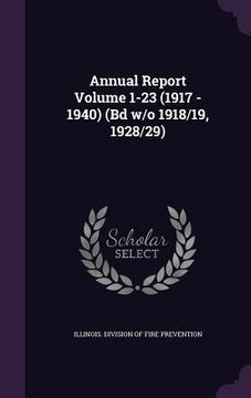portada Annual Report Volume 1-23 (1917 - 1940) (Bd w/o 1918/19, 1928/29)
