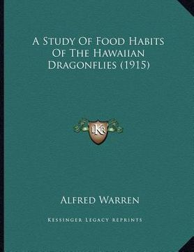 portada a study of food habits of the hawaiian dragonflies (1915) (en Inglés)