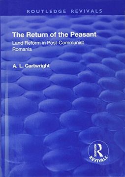 portada The Return of the Peasant: Land Reform in Post-Communist Romania (en Inglés)