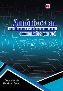portada Armónicos en rectificadores trifásicos controlados, conmutados por red (in Spanish)