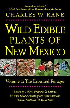 portada Wild Edible Plants of new Mexico: Volume 1: The Essential Forages (en Inglés)