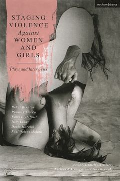 portada Staging Violence Against Women and Girls: Plays and Interviews (in English)