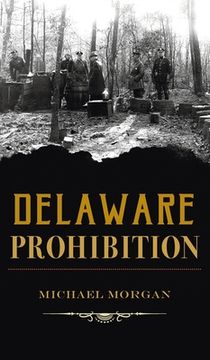 portada Delaware Prohibition (en Inglés)
