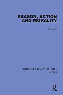 portada Reason, Action and Morality (Routledge Library Editions: Ethics) 